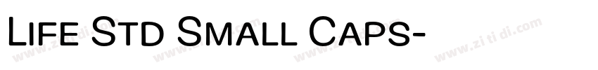 Life Std Small Caps字体转换 Life Std Small Caps字体转换